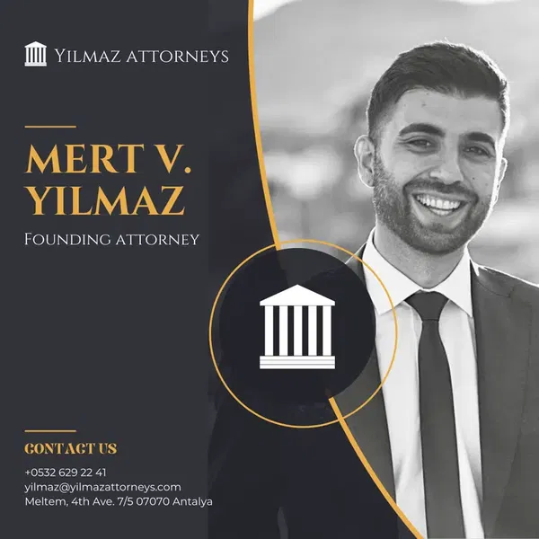 Antalya Attorney /Адвокат Mert Veysel Yilmaz - Yilmaz Attorneys Law Firm - Photo 6
